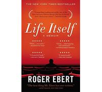 Life Itself: A Memoir by Roger Ebert (2012-09-04)