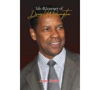 Life & Journey of Denzel Washington