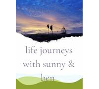 Life Journeys with Sunny & Ben : Ep 1 Fuerteventura