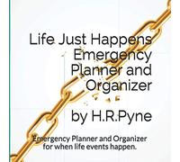 Life Just Happens Emergency Planner and Organizer by H.R. Pyne: Emergency planner and organizer for when life events happen (Life Just Happens Emergency Planner and Organizer- Grey)