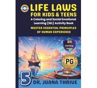 Life Laws for Kids and Teens 5: A Coloring and Social Emotional Learning (SEL) Activity Book: Master Essential Principles of Human Experience 5