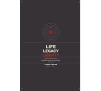 Life, Legacy, Liberty, in Search of Excellence: A Meditation on Love, Time, and Freedom: 1