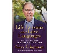 Life Lessons and Love Languages: What I've Learned on My Unexpected Journey
