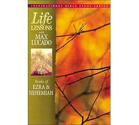 Life Lessons: Books of Ezra & Nehemiah (Inspirational Bible Study)