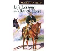 Life Lessons from a Ranch Horse