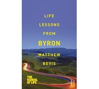 Life Lessons from Byron (School of Life, 8)