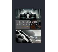 Life Lessons from F1 Racing