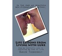 Life Lessons from Living with Luke: How my Autistic son is teaching me how to live