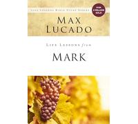 Life Lessons from Mark: A Life-Changing Story