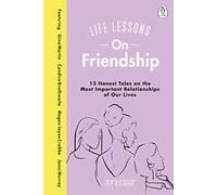 Life Lessons On Friendship