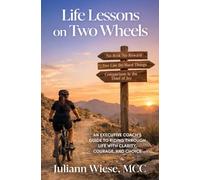 Life Lessons on Two Wheels