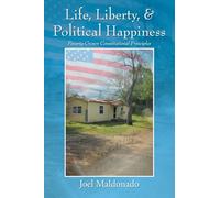 Life, Liberty, & Political Happiness: Poverty-Grown Constitutional Principles