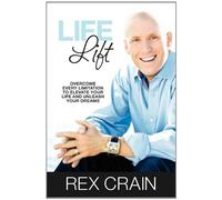 Life Lift: Overcome Every Limitation to Elevate Your Life and Unleash Your Dreams