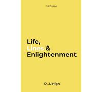 Life, Lines & Enlightenment