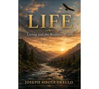 LIFE:: Living and the Realities of Life. VOLUME V.