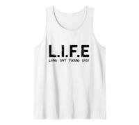 Life Living Isn't Fucking Easy Funny Sarcastic Acronym Tank Top