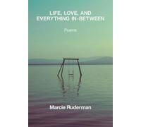 Life, Love, and Everything In-Between