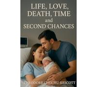 Life, Love, Death, Time and Second Chances: 1