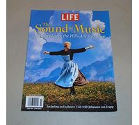 Life Magazine The Sound of Music 50 Years Later, the Hills Are Still Alive