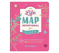 Life Map Devotional for Women: 28 Weeks of Inspiring Readings Plus Guided Life Maps (Faith Maps)