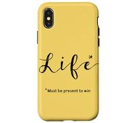 Life… Must be Present to Win Case for iPhone X/XS