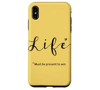 Life… Must be Present to Win Case for iPhone XS Max