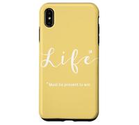 Life… Must be Present to Win Case for iPhone XS Max