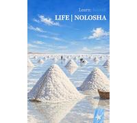 LIFE | NOLOSHA: A Bilingual Somali English Picture Book for Children Ages 2-5 (Learn: Somali)
