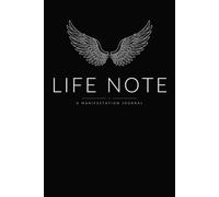 Life Note: A Guided Manifestation Journal for Intentions, Gratitude & Goals