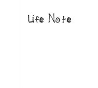 Life Note: I believe this Notebook could reverse the deathnote