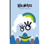Life Notes: A notebook for creative minds - Winter - Perfect for designers, artists, writers, and creative thinkers of all ages (Life Notes - Four Seasons)