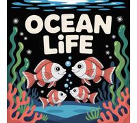 LIFE Ocean Coloring Book for Kids Ages 2-8: Family Bonding Little Hands Big Coloring Pages Party Favor For Kids Boost Creativity Calm And Engaging ... Hands Big Coloring Pages Party Favor For Ki