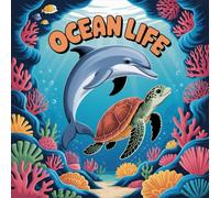 LIFE Ocean Coloring Book for Kids Ages 2-8: Relaxing Coloring Pages Encourage Relaxation For Toddlers And Preschoolers Classroom Reward Family Bonding ... Coloring Pages Encourage Relaxation For Todd