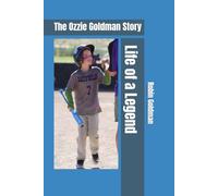 Life of a Legend: The Ozzie Goldman Story