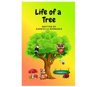 Life of a Tree: A Gentle Rhyming Children's Book About Nature, Perspective, and Wonder (Includes Activity Page)