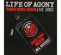 Life Of Agony - River Runs Again: Live 2003