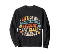 Life Of An Architecture Student Eat Sleep Project - Sweatshirt