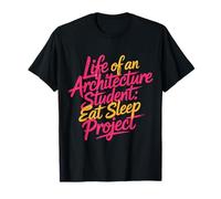 Life of an Architecture Student Eat Sleep Project - T-Shirt