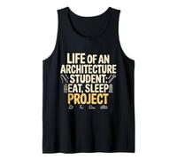 Life of an Architecture Student Eat Sleep Project - Tank Top