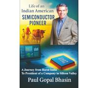 Life of an indian american semiconductor pioneer