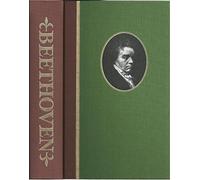 Life Of Beethoven. Revised by Elliot Forbes. Edited with an Introduction by Ian Curteis.