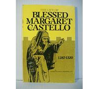 Life of Blessed Margaret of Castello, 1287-1320