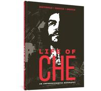 Life of Che: An Impressionistic Biography (The Alberto Breccia Library)