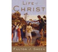 [( Life of Christ[ LIFE OF CHRIST ] By Sheen, Fulton J. ( Author )Aug-16-1977 Paperback By Sheen, Fulton J. ( Author ) Paperback Aug - 1977)] Paperback