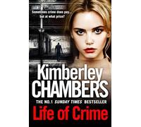 Life of Crime: The gripping No 1 Sunday Times bestseller
