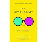 Life of David Hockney: A Novel
