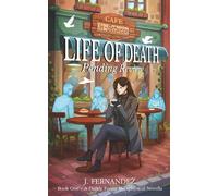 Life of Death Pending Review: Book One - A Darkly Funny Metaphysical Novella