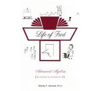 Life of Fred Advanced Algebra Expanded Edition