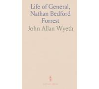 Life of General, Nathan Bedford Forrest