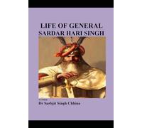 LIFE OF GENERAL SARDAR HARI SINGH: GALLANTRY OF GENERAL HARI SINGH SPEAK ITSELF